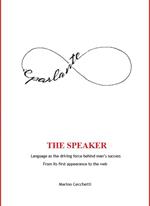 The Speaker. Language as the driving force behind man's success from its first appearance to the web