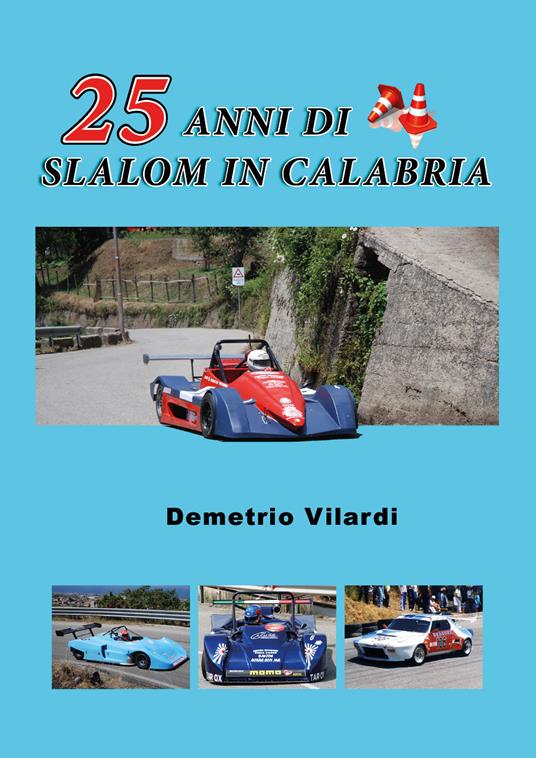 25 anni di slalom in Calabria - Demetrio Vilardi - copertina