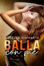 Balla con me