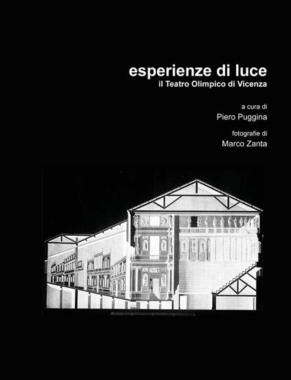 Esperienze di luce. Il teatro olimpico di Vicenza. Ediz. italiana e inglese - copertina
