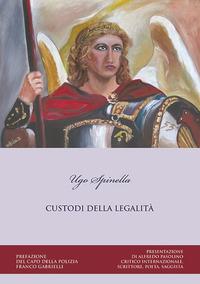 Custodi della legalità - Ugo Spinella - copertina