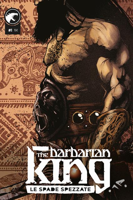 The Barbarian King. Vol. 1: Le spade spezzate - copertina