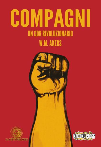 Compagni. Un gdr rivoluzionario - W. M. Akers - copertina
