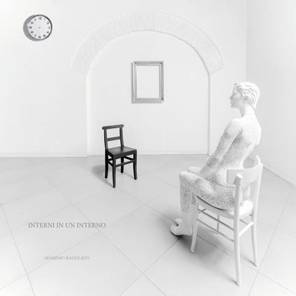 Interni in un interno. La ricerca artistica di Massimo Badolato - Massimo Badolato - copertina