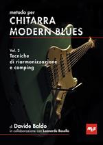 Metodo per chitarra modern blues. Con Contenuto digitale per accesso on line. Vol. 2: Tecniche di riarmonizzazione e comping.