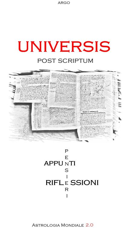 Universis Post Scriptum. Appunti, pensieri, riflessioni - Argo - copertina