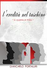L' eredità nel taschino. «La vendetta di Primo»