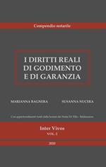 I diritti reali di godimento e di garanzia. Compendio notarile