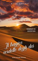Il tragico verdetto degli dei