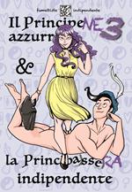 Il principene azzurro & la principassera indipendente