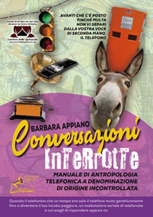 Conversazioni interrotte. Manuale di antropologia telefonica a denominazione di origine incontrollata - Barbara Appiano - copertina
