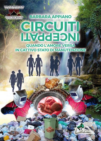 Circuiti inceppati. Quando l'amore versa in cattivo stato di manutenzione - Barbara Appiano - copertina