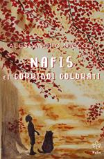 Nafis e i corridoi colorati. Ediz. italiana e inglese