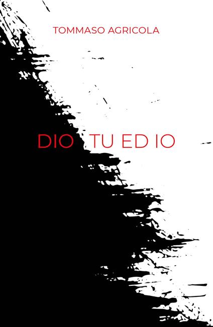 Dio tu ed io - Tommaso Agricola - copertina