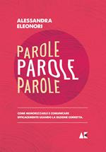 Parole parole parole. Come memorizzarle e comunicare efficacemente usando la dizione corretta