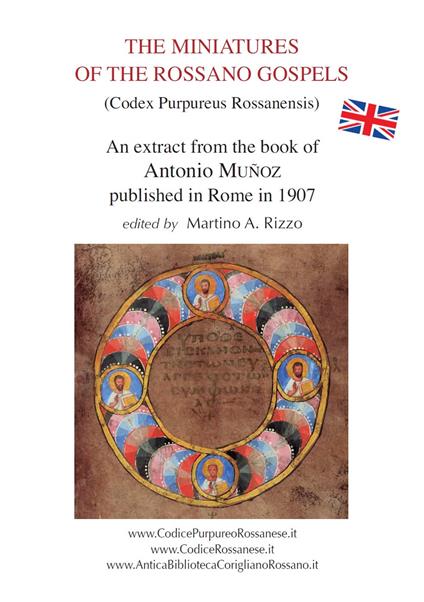 The miniatures of the Rossano Gospels (Codex Purpureus Rossanensis). An extract from the book of Antonio Muñoz published in Rome in 1907 - Martino Antonio Rizzo - copertina