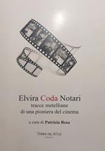 Elvira Coda Notari. Tracce metelliane di una pioniera del cinema
