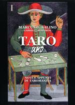 Taro uno. Note e appunti di taromanzia. Ediz. illustrata
