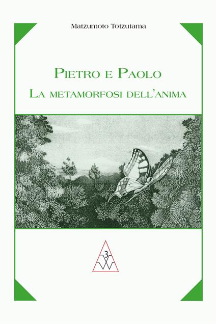 Pietro e Paolo la metamorfosi dell'anima - Matzumoto Totzutama - copertina