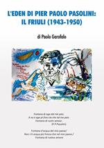 L' Eden di Pier Paolo Pasolini: il Friuli (1943-1950)