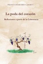 La poda del corazón. Reflexiones a partir de la Coherencia