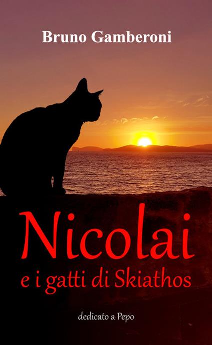 Nicolai e i gatti di Skiathos - Bruno Gamberoni - ebook