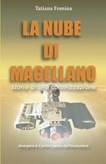 La nube di Magellano. Storia di una colonizzazione