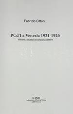 PCd'I a Venezia 1921-1926. Militanti, struttura ed organizzazione