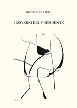 I governi del presidente