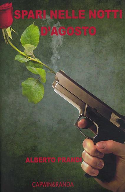 Spari nelle notti di agosto - Alberto Prandi - copertina