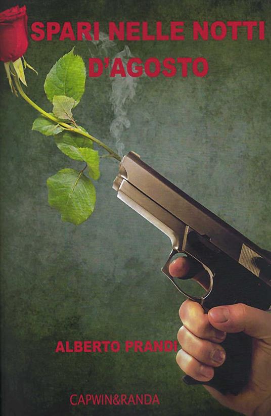 Spari nelle notti di agosto - Alberto Prandi - copertina