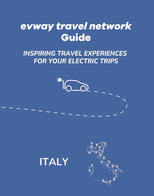 Evway travel network guide. Inspiring travel experiences for your electric trips - copertina