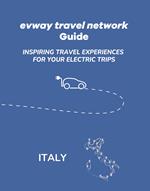 Evway travel network guide. Inspiring travel experiences for your electric trips