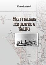 Navi italiane per sempre a Valona