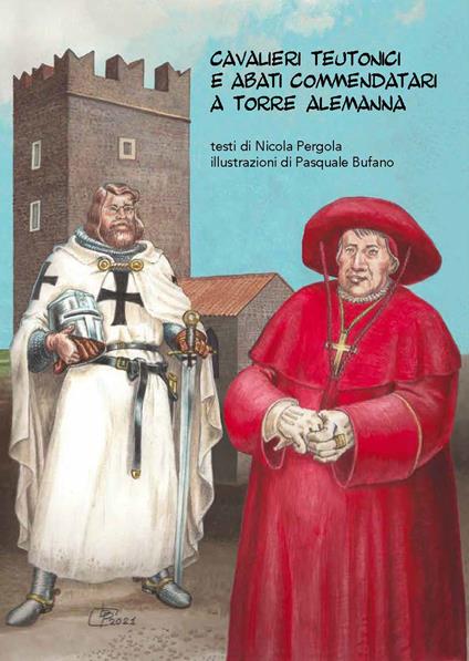 Cavalieri teutonici e abati commendatari a Torre Alemanna - Nicola Pergola - copertina