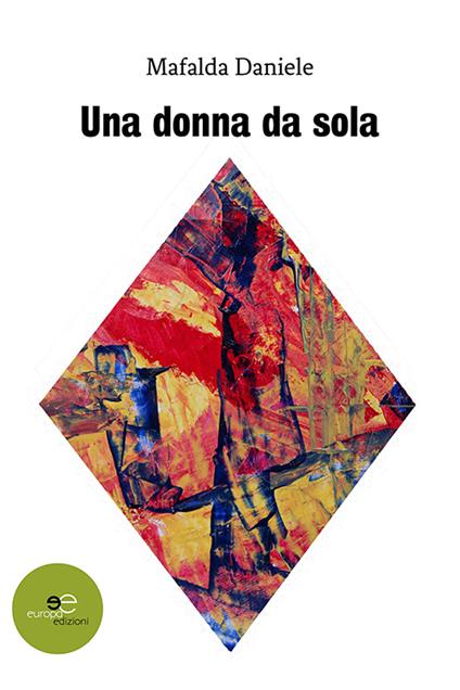 Una donna da sola - Mafalda Daniele - copertina