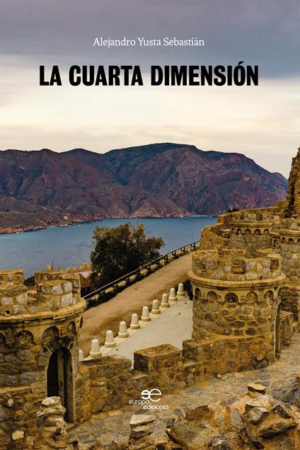La cuarta dimensión - Alejandro Yusta Sebastián - copertina