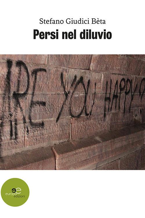 Persi nel diluvio - Stefano Giudici Bèta - copertina