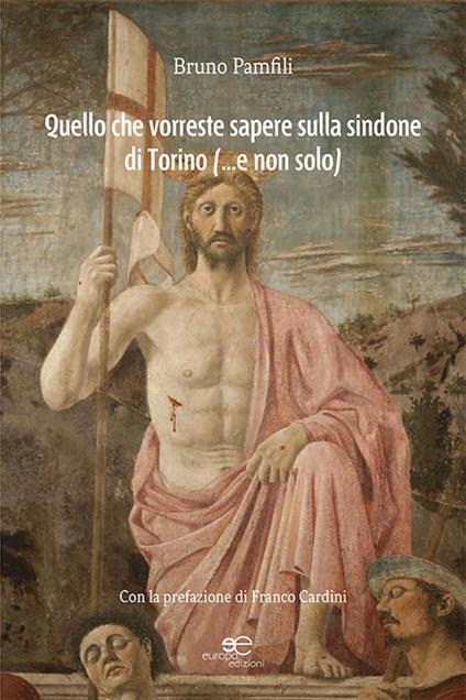 Quello che vorreste sapere sulla Sindone di Torino - Bruno Pamfili - copertina