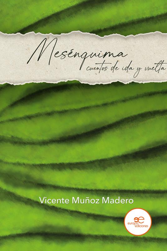 Mesénquima: cuentos de ida y vuelta - Vicente Muñoz Madero - copertina