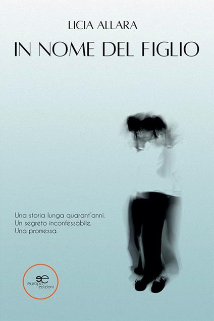 In nome del figlio - Licia Allara - copertina