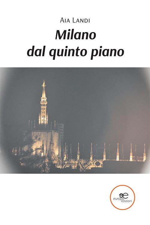 Milano dal quinto piano - Aia Landi - copertina