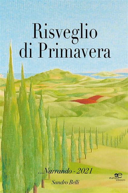 Risveglio di primavera - Sandro Belli - ebook