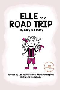 Libro Elle on a road trip Lady is a Trady