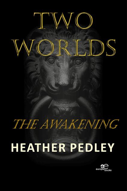 Two worlds. The awakening - Heather Pedley - copertina