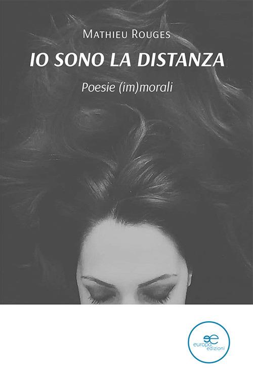 Io sono la distanza - Mathieu Rouges - copertina