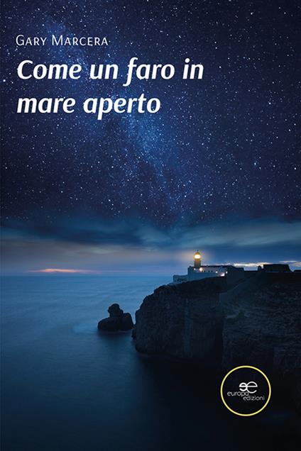 Come un faro in mare aperto - Gary Marcera - copertina