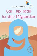 Con i tuoi occhi ho visto l’Afghanistan