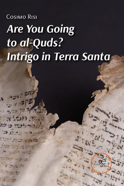 Are you going to al-Quds? Intrigo in Terra Santa - Cosimo Risi - copertina
