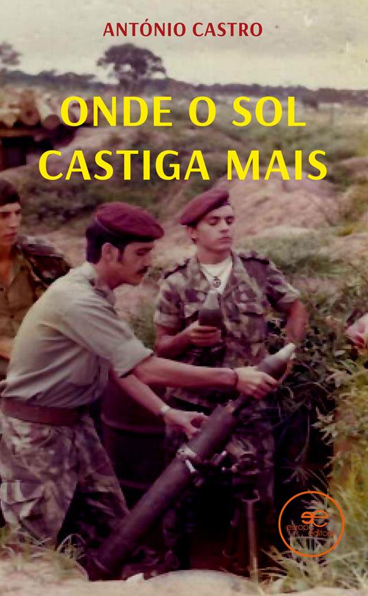 Onde o sol castiga mais - Antonio Castro - copertina